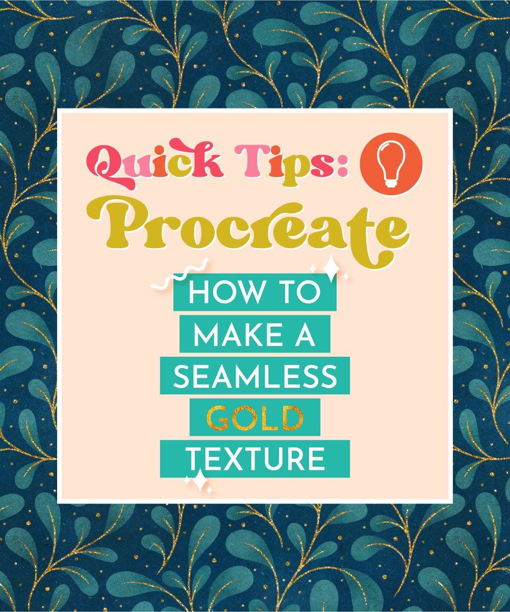 How to Make a Seamless Gold Texture in Procreate - Rebecca Flaherty